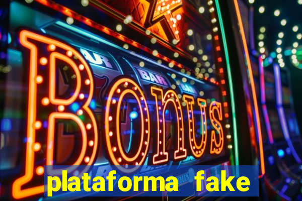 plataforma fake para brincar